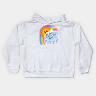 The Rain Won't Last Forever Kids Hoodie